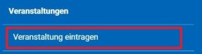 Website-Menü mit dem Abschnitt 'Veranstaltungen' und dem hervorgehobenen Link 'Veranstaltung eintragen'